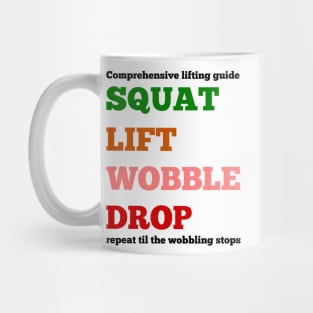 Squat Lift Wobble Drop Mug